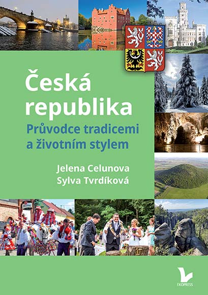 Česká republika – Průvodce tradicemi a životním stylem